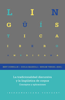 La tradicionalidad discursiva y la lingüística de corpus.  Miriam Thegel