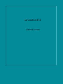 Le Comte de Foix.  Frdric Souli