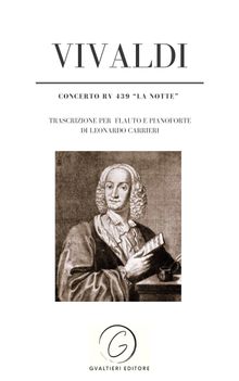 Concerto RV 439 op. 10 n. 2 - La notte.  Antonio Vivaldi - Leonardo Carrieri
