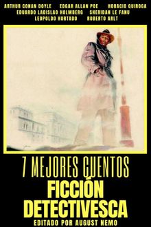 7 mejores cuentos - Ficcin Detectivesca.  Horacio Quiroga