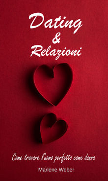 Dating & Relazioni.  Marlene Weber