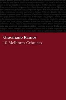 10 Melhores Crnicas - Graciliano Ramos.  Graciliano Ramos