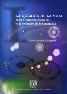 La qumica de la vida.  Carlos Valverde Rodrguez