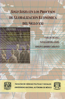 Sogo Sosha en los procesos de globalizacin econmica del siglo XXI.  Carlos Uscanga