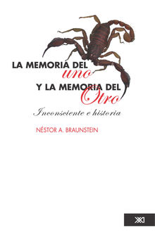 La memoria del uno y la memoria del Otro.  Nstor Braunstein