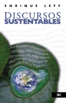 Discursos sustentables.  Enrique Leff