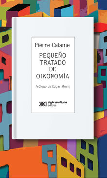 Pequeo tratado de Oikonoma.  Pierre Calame