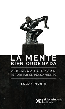 La mente bien ordenada.  Edgar Morin