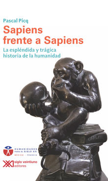 Sapiens frente a sapiens.  Pascal Picq