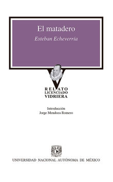 El matadero.  Esteban Echeverra