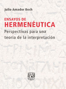 Ensayos de hermenutica.  Julio Amador Bech