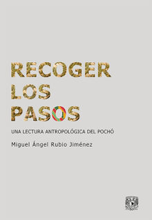 Recoger los pasos.  Miguel A?ngel Rubio Jime?nez