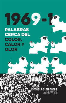 1969-1 Palabras cerca del color, calor y olor.  Ismael Colmenares Maylo