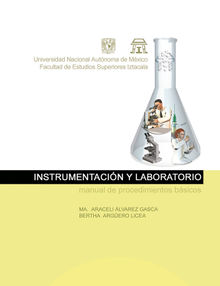 Instrumentacin y laboratorio. Manual de procedimientos bsicos.  Bertha Argero Licea