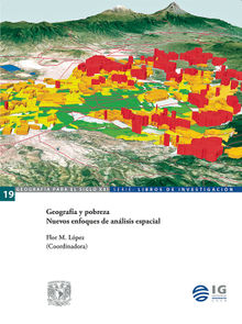 Geografa y pobreza. Nuevos enfoques de anlisis espacial.  Flor M. Lpez