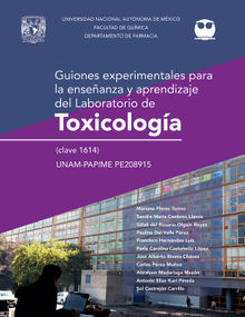 Guiones experimentales para la enseanza y aprendizaje del laboratorio de Toxicologa (clave 1614).  Jos Alberto Rivera Chvez