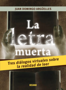 La letra muerta.  Juan Domingo Argelles