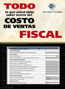 Todo lo que usted debe saber acerca del costo de ventas fiscal.  Jos Prez Chvez