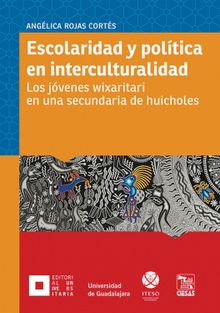 Escolaridad y poltica en interculturalidad.  Anglica Rojas Cors