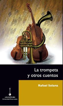 La trompeta y otros cuentos.  Rafael Solana