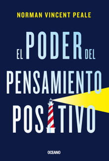 El poder del pensamiento positivo.  Norman Vincent Peale