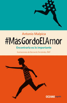 #MsGordoElAmor.  Antonio Malpica