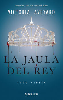 La jaula del rey.  Victoria Aveyard