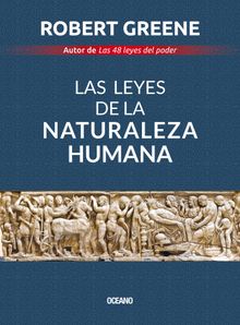 Las leyes de la naturaleza humana.  Robert Greene