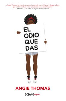 El odio que das.  Angie Thomas