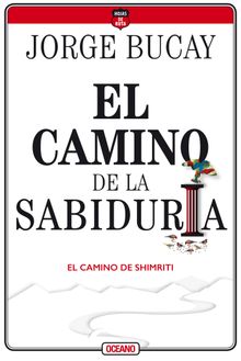 El camino de la sabidura.  Jorge Bucay