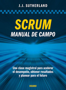 Scrum.  Jeff Sutherland