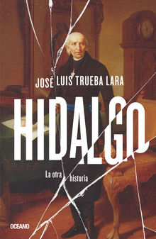 Hidalgo.  Jos Luis Trueba Lara