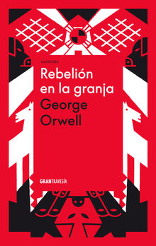 Rebelin en la granja.  George Orwell