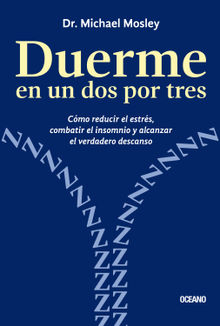 Duerme en un dos por tres.  Michael Mosley