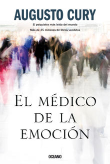 El mdico de la emocin.  Augusto Cury