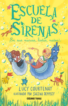 Escuela de sirenas 3. En sus marcas, listas naden!.  Sheena Dempsey