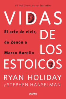 Vidas de los estoicos.  Ryan Holiday