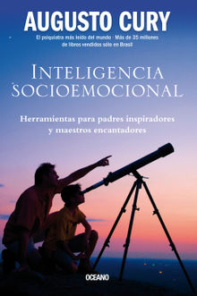 Inteligencia socioemocional.  Augusto Cury