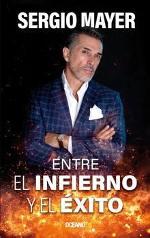 Entre el infierno y el xito.  Sergio Mayer