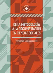 De la metodologa a la argumentacin en ciencias sociales.  Fernando Carretero Leal