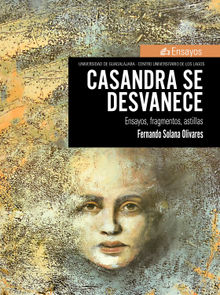 Casandra se desvanece.  Fernando Solana Olivares