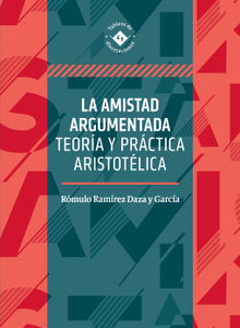 La amistad argumentada.  Rmulo Ramrez Daza y Garca