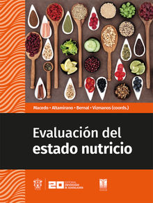 Evaluacin del estado nutricio.  Barbara Vizmanos Lamotte