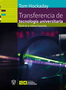 Transferencia de tecnologa universitaria.  Tom Hockaday