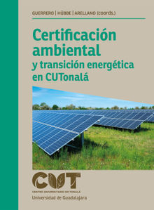 Certificacin ambiental y transicin energtica en CUTonal.  Carlos Valentn Veyna Martnez