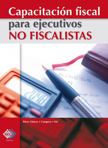 Capacitacin fiscal para ejecutivos no fiscalistas 2017.  Jos Prez Chvez