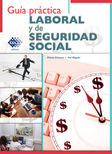 Gua prctica Laboral y de Seguridad Social 2018.  Jos Prez Chvez