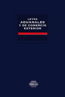 Leyes Aduanales y de Comercio Exterior. Acadmica 2018.  Jos Prez Chvez