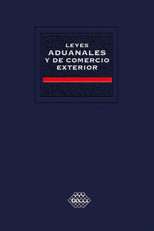 Leyes Aduanales y de Comercio Exterior. Acadmica 2019.  Jos Prez Chvez