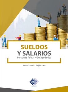 Sueldos y Salarios 2022.  Jos Prez Chvez